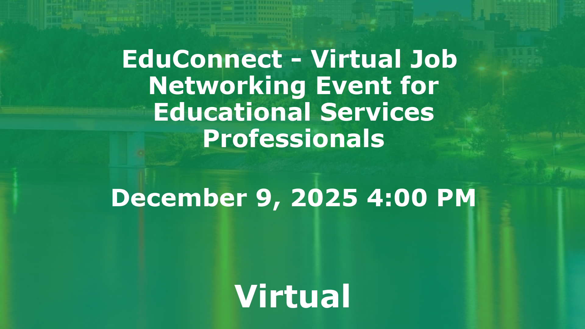 EduConnect - Virtual Job  Networking Event for Educational Services Professionals event image